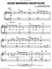 Cover icon of Good Morning Heartache, (easy) sheet music for piano solo by Billie Holiday, Dan Fisher, Ervin Drake and Irene Higginbotham, easy skill level