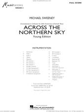 Cover icon of Across The Northern Sky (Young Edition) (COMPLETE) sheet music for concert band by Michael Sweeney, intermediate skill level