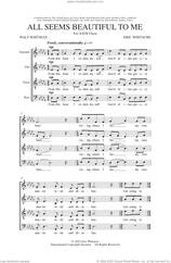 Cover icon of All Seems Beautiful To Me sheet music for choir (SATB: soprano, alto, tenor, bass) by Eric Whitacre and Walt Whitman, intermediate skill level