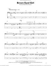 Cover icon of Brown Eyed Girl sheet music for bass solo by Van Morrison, intermediate skill level