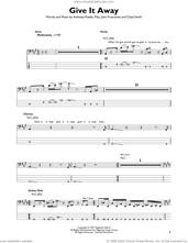 Cover icon of Give It Away sheet music for bass solo by Red Hot Chili Peppers, Anthony Kiedis, Chad Smith, Flea and John Frusciante, intermediate skill level