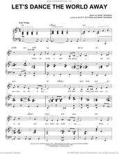 Cover icon of Let's Dance The World Away (from Some Like It Hot) sheet music for voice, piano or guitar by Marc Shaiman & Scott Wittman, Marc Shaiman and Scott Wittman, intermediate skill level