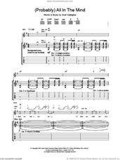 Cover icon of (Probably) All In The Mind sheet music for guitar (tablature) by Oasis, intermediate skill level