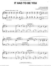 Cover icon of It Had To Be You (arr. Eugenie Rocherolle) sheet music for piano solo by Gus Kahn and Isham Jones, Eugenie Rocherolle, Gus Kahn and Isham Jones, classical score, intermediate skill level