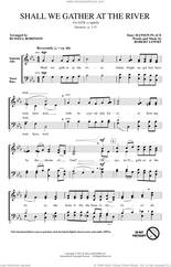 Cover icon of Shall We Gather At The River (arr. Russell Robinson) sheet music for choir (SATB: soprano, alto, tenor, bass) by Robert Lowry and Russell Robinson, intermediate skill level