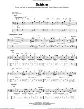 Cover icon of Schism sheet music for bass solo by Tool, Adam Jones, Daniel Carey, Justin Chancellor and Maynard James Keenan, intermediate skill level