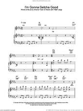 Cover icon of I'm Gonna Getcha Good sheet music for voice, piano or guitar by Shania Twain, intermediate skill level