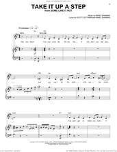 Cover icon of Take It Up A Step (from Some Like It Hot) sheet music for voice, piano or guitar by Marc Shaiman & Scott Wittman, Marc Shaiman and Scott Wittman, intermediate skill level