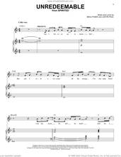 Cover icon of Unredeemable (from Spirited) sheet music for voice and piano by Pasek & Paul, Benj Pasek and Justin Paul, intermediate skill level