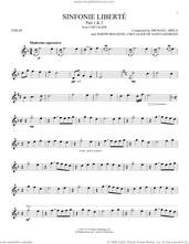 Cover icon of Sinfonie Liberte Part 1 and 2 (from Chevalier) sheet music for violin solo by Chevalier de Saint-Georges and Michael Abels, classical score, intermediate skill level