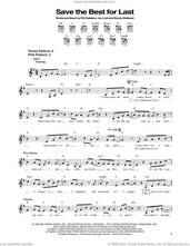 Cover icon of Save The Best For Last sheet music for guitar solo (chords) by Vanessa Williams, Jon Lind, Phil Galdston and Wendy Waldman, easy guitar (chords)