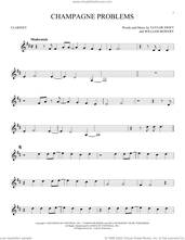 Cover icon of champagne problems sheet music for clarinet solo by Taylor Swift and William Bowery, intermediate skill level