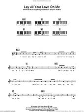 Cover icon of Lay All Your Love On Me sheet music for voice and other instruments (fake book) by ABBA and Benny Andersson, intermediate skill level