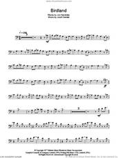 Cover icon of Birdland sheet music for trombone solo by Weather Report, Josef Zawinul and Jon Hendricks, intermediate skill level