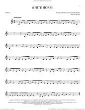 Cover icon of White Horse sheet music for violin solo by Taylor Swift and Liz Rose, intermediate skill level