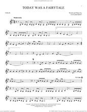 Cover icon of Today Was A Fairytale sheet music for violin solo by Taylor Swift, intermediate skill level