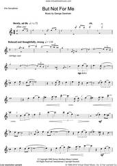 Cover icon of But Not For Me sheet music for alto saxophone solo by George Gershwin, intermediate skill level