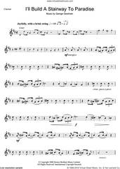 Cover icon of I'll Build A Stairway To Paradise sheet music for clarinet solo by George Gershwin, intermediate skill level
