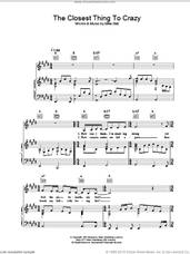 Cover icon of The Closest Thing To Crazy sheet music for voice, piano or guitar by Katie Melua, intermediate skill level