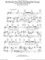 Cover icon of No One But You (Only The Good Die Young) sheet music for voice, piano or guitar by We Will Rock You, intermediate skill level