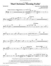 Cover icon of That Christmas Morning Feelin' (arr. Mac Huff) sheet music for orchestra/band (trombone) by Pasek & Paul, Mac Huff, Benj Pasek and Justin Paul, intermediate skill level