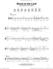 Cover icon of Shout To The Lord sheet music for guitar solo (chords) by Hillsong, Carman and Darlene Zschech, easy guitar (chords)
