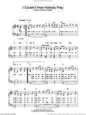 Cover icon of I Couldn't Hear Nobody Pray sheet music for piano solo, easy skill level