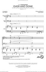 Cover icon of Over And Done (from Schmigadoon!) (arr. Mac Huff) sheet music for choir (SATB: soprano, alto, tenor, bass) by Cinco Paul, Mac Huff and Ariana DeBose, intermediate skill level
