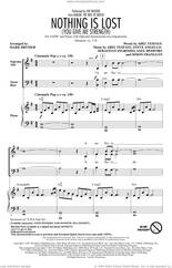 Cover icon of Nothing Is Lost (You Give Me Strength) (arr. Mark Brymer) sheet music for choir (SATB: soprano, alto, tenor, bass) by The Weeknd, Mark Brymer, Abel Tesfaye, Axel Hedfors, Sebastian Ingrosso, Simon Franglen and Steve Angello, intermediate skill level
