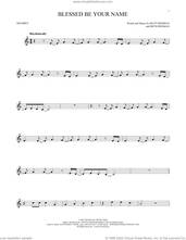 Cover icon of Blessed Be Your Name sheet music for trumpet solo by Matt Redman and Beth Redman, intermediate skill level