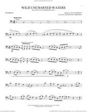 Cover icon of Wild Uncharted Waters (from The Little Mermaid) (2023) sheet music for trombone solo by Halle Bailey, Alan Menken and Lin-Manuel Miranda, intermediate skill level