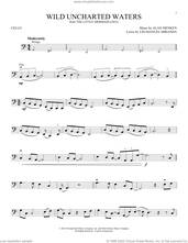 Cover icon of Wild Uncharted Waters (from The Little Mermaid) (2023) sheet music for cello solo by Halle Bailey, Alan Menken and Lin-Manuel Miranda, intermediate skill level