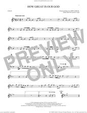 Cover icon of How Great Is Our God sheet music for violin solo by Chris Tomlin, Ed Cash and Jesse Reeves, intermediate skill level