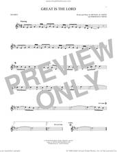 Cover icon of Great Is The Lord sheet music for trumpet solo by Michael W. Smith and Deborah D. Smith, intermediate skill level