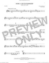 Cover icon of Here I Am To Worship (Light Of The World) sheet music for trumpet solo by Phillips, Craig & Dean and Tim Hughes, intermediate skill level