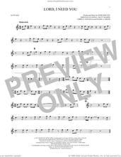 Cover icon of Lord, I Need You sheet music for alto saxophone solo by Matt Maher, Passion, Christy Nockels, Daniel Carson, Jesse Reeves and Kristian Stanfill, intermediate skill level