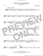 Cover icon of Here I Am To Worship (Light Of The World) sheet music for alto saxophone solo by Phillips, Craig & Dean and Tim Hughes, intermediate skill level