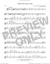 Cover icon of Who You Say I Am sheet music for flute solo by Hillsong Worship, Ben Fielding and Reuben Morgan, intermediate skill level