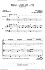 Cover icon of How Good Of God (arr. David Angerman) sheet music for choir (SATB: soprano, alto, tenor, bass) by Matthew West, David Angerman and Aj Pruis, intermediate skill level