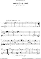 Cover icon of Mistletoe And Wine sheet music for two violins (duets, violin duets) by Cliff Richard, Jeremy Paul, Keith Strachan and Leslie Stewart, intermediate skill level