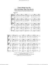 Cover icon of 'Tain't What You Do (It's The Way That Cha Do It) sheet music for choir (SSA: soprano, alto) by Ella Fitzgerald, James Young and Sy Oliver, intermediate skill level