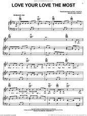 Cover icon of Love Your Love The Most sheet music for voice, piano or guitar by Eric Church and Michael Heeney, intermediate skill level