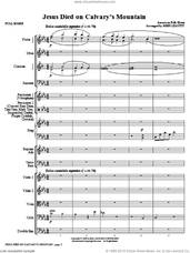 Cover icon of Jesus Died On Calvary's Mountain (COMPLETE) sheet music for orchestra/band (Orchestra) by John Leavitt and Miscellaneous, intermediate skill level