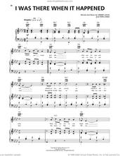 Cover icon of I Was There When It Happened sheet music for voice, piano or guitar by Jimmie Davis and Fern Jones, intermediate skill level