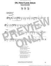 Cover icon of Oh, How I Love Jesus (O How I Love Jesus) sheet music for guitar solo (chords) by Frederick Whitfield and Miscellaneous, easy guitar (chords)
