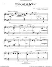 Cover icon of Why Was I Born? (from Sweet Adeline) (arr. Lee Evans) sheet music for piano solo by Oscar Hammerstein II & Jerome Kern, Lee Evans, Jerome Kern and Oscar II Hammerstein, intermediate skill level
