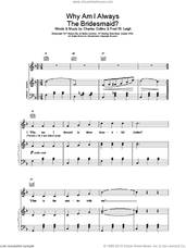Cover icon of Why Am I Always The Bridesmaid? sheet music for voice, piano or guitar by Charles Collins, Miscellaneous and Fred W. Leigh, intermediate skill level