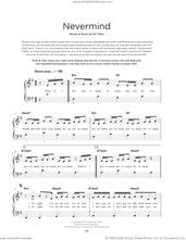 Cover icon of Nevermind sheet music for piano solo by Dennis Lloyd and Nir Tibor (dennis Lloyd), beginner skill level