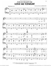Cover icon of (Turn Out The Light And) Love Me Tonight sheet music for voice, piano or guitar by Don Williams and Bob McDill, intermediate skill level