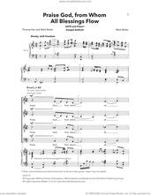 Cover icon of Praise God, From Whom All Blessings Flow sheet music for choir (SATB: soprano, alto, tenor, bass) by Mark Butler and Thomas Ken, intermediate skill level